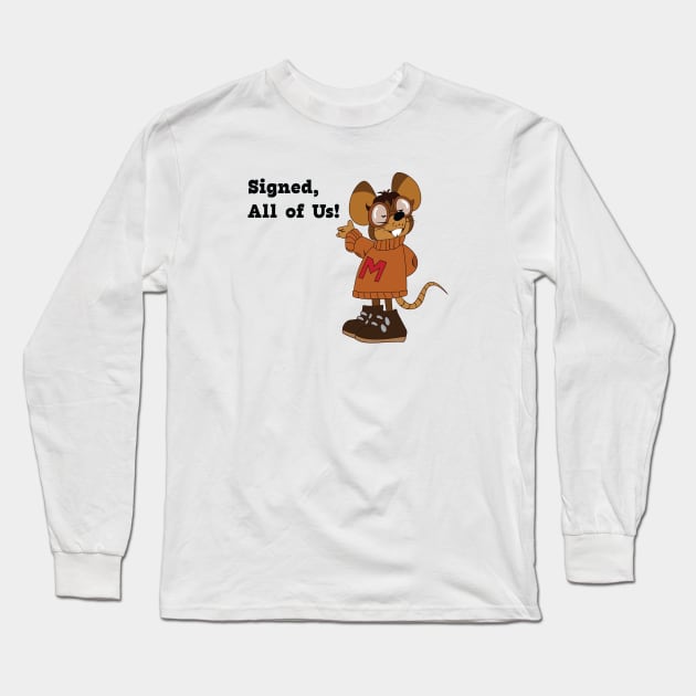 Albert Mouse Letter to Santa...Signed, All of Us Long Sleeve T-Shirt by Underdog Designs